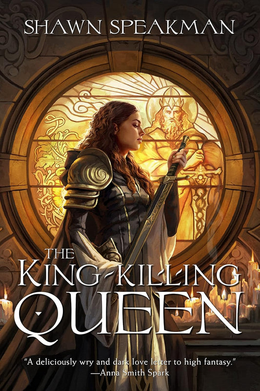 The King-Killing Queen by Shawn Speakman