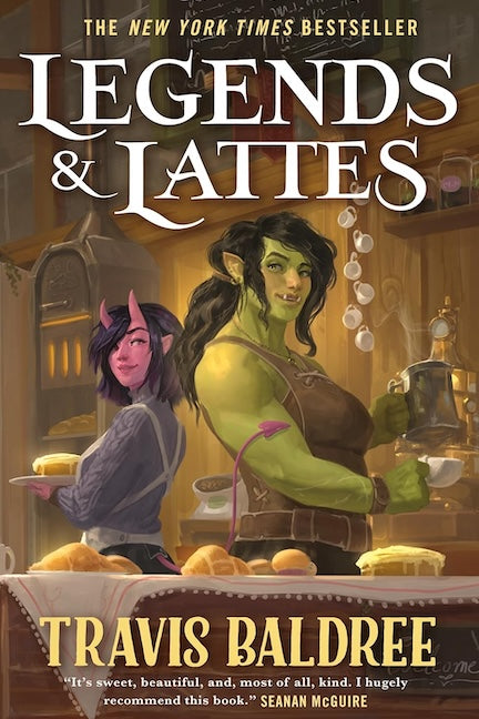 Legends & Lattes by Travis Baldree