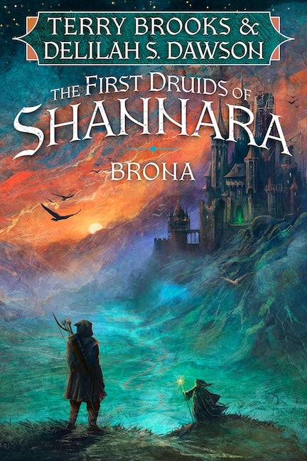 Brona by Terry Brooks & Delilah S. Dawson