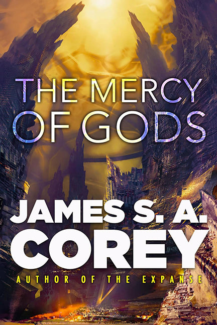 The Mercy of Gods by James S. A. Corey