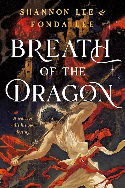 Breath of the Dragon by Fonda Lee & Shannon Lee
