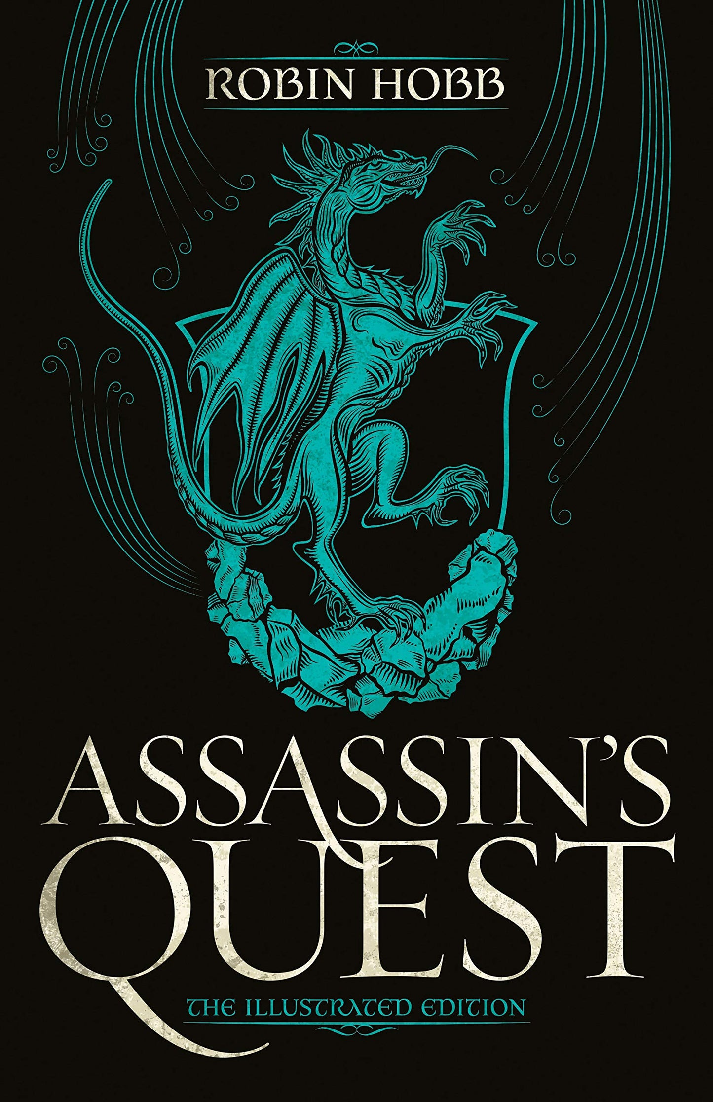 The Illustrated Assassin's Quest by Robin Hobb