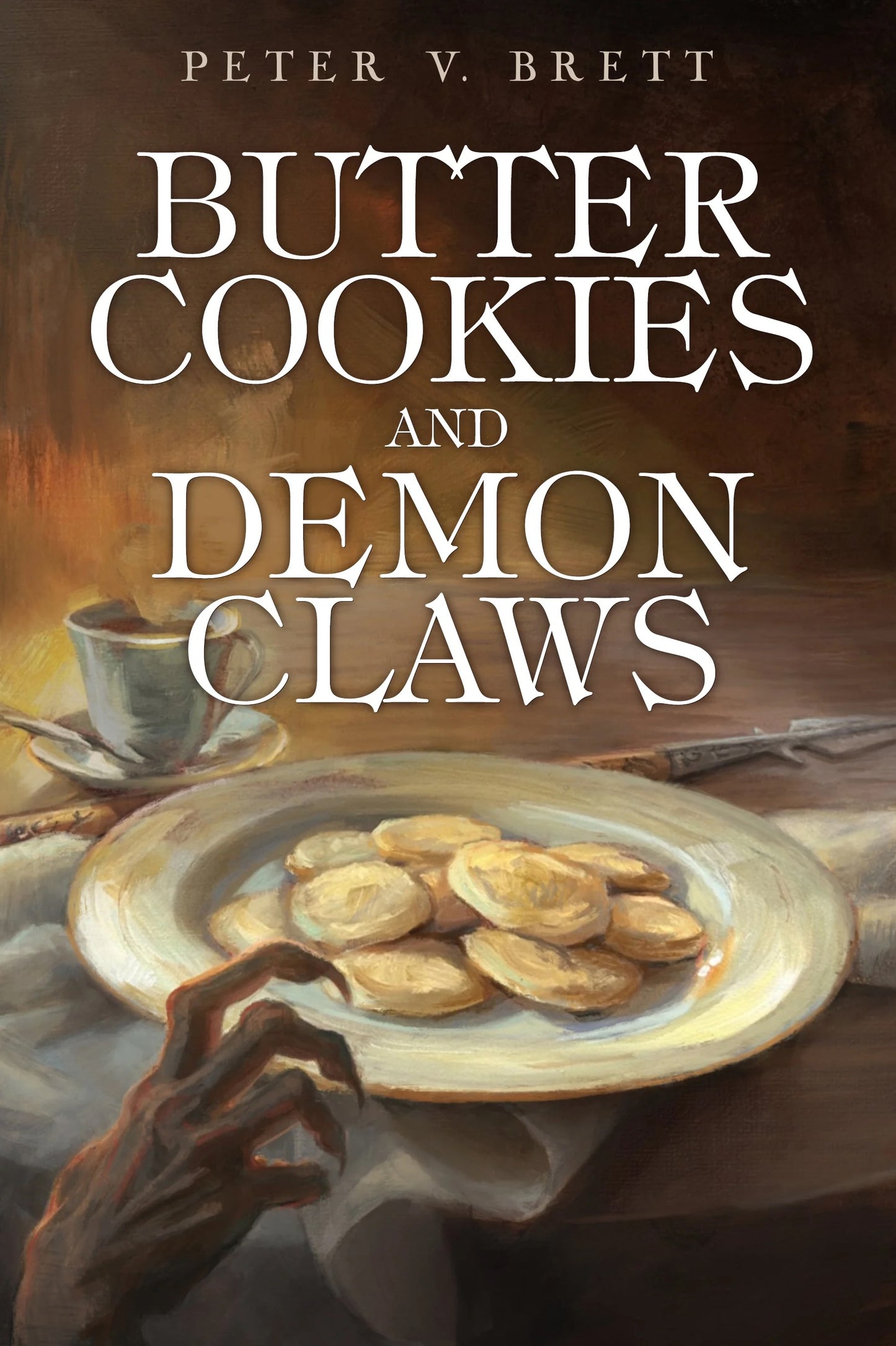 Butter Cookies and Demon Claws by Peter V. Brett