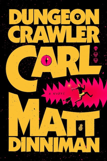 Dungeon Crawler Carl by Matt Dinniman