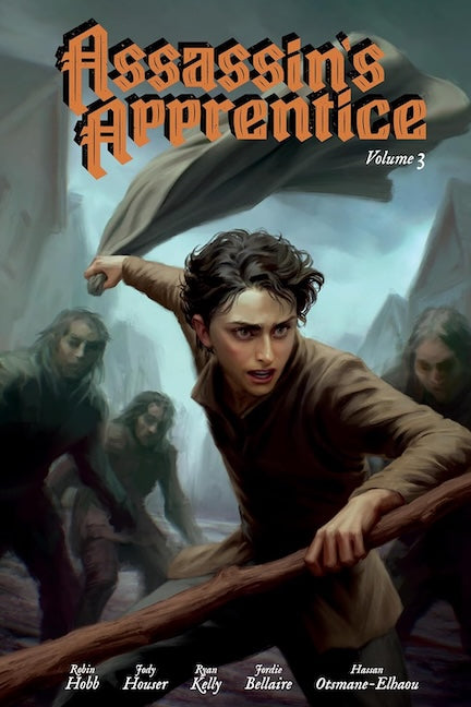 Assassin's Apprentice: Volume 3 (Graphic Novel) by Robin Hobb