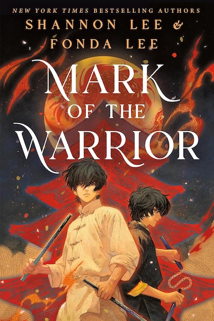 Mark of the Warrior by Fonda Lee & Shannon Lee