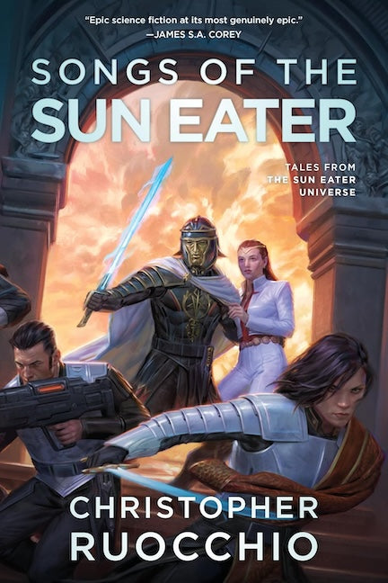 Songs of the Sun Eater by Christopher Ruocchio