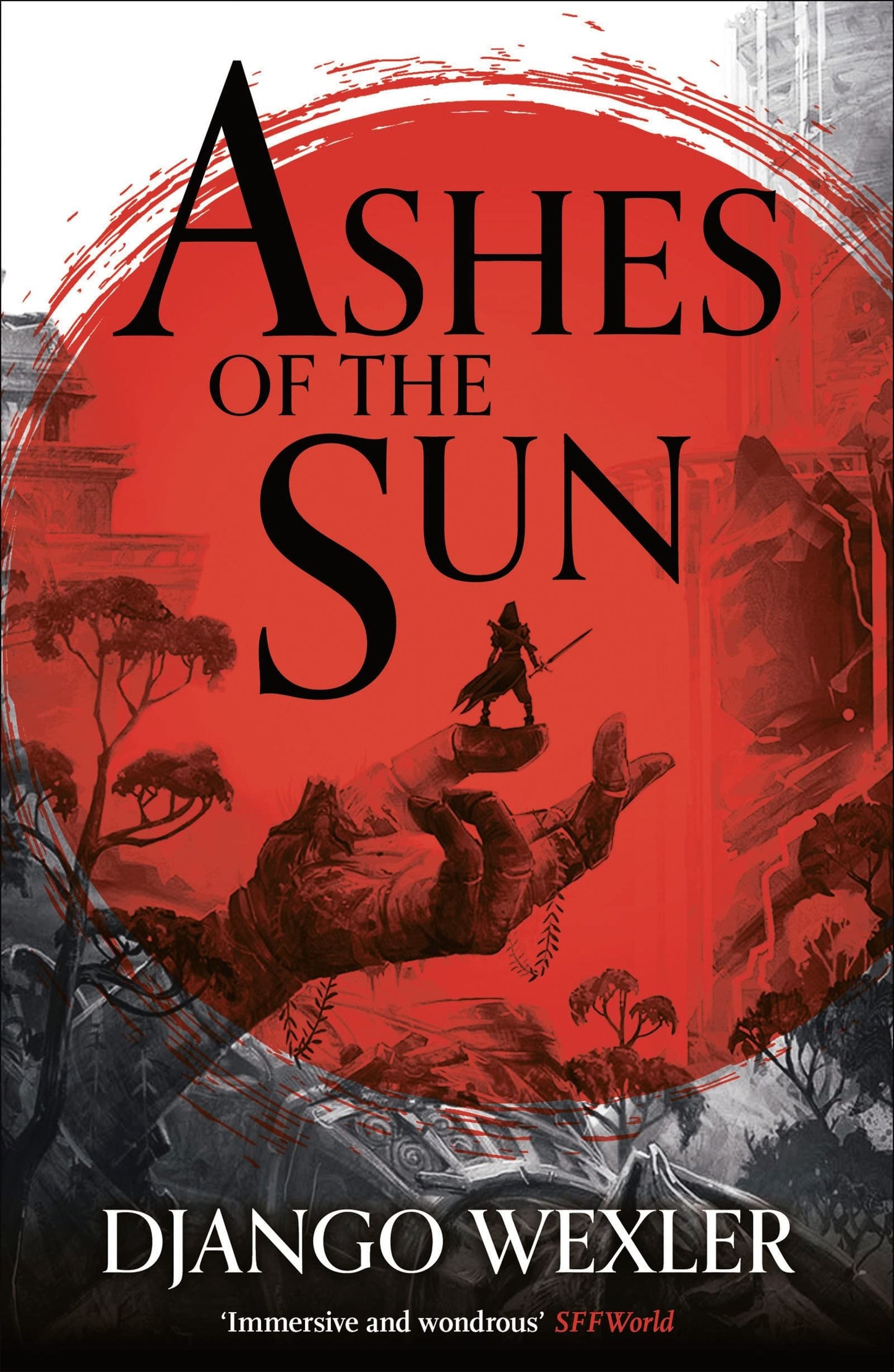 Ashes of the Sun by Django Wexler (Trade Paperback)