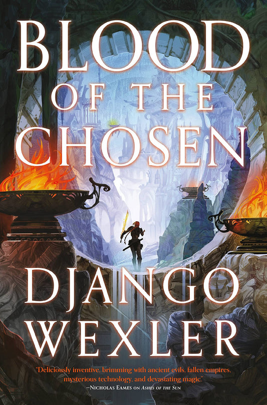 Blood of the Chosen by Django Wexler (Trade Paperback)