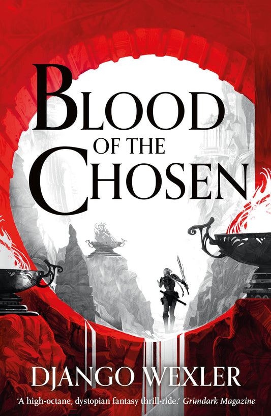 Blood of the Chosen by Django Wexler (Trade Paperback)