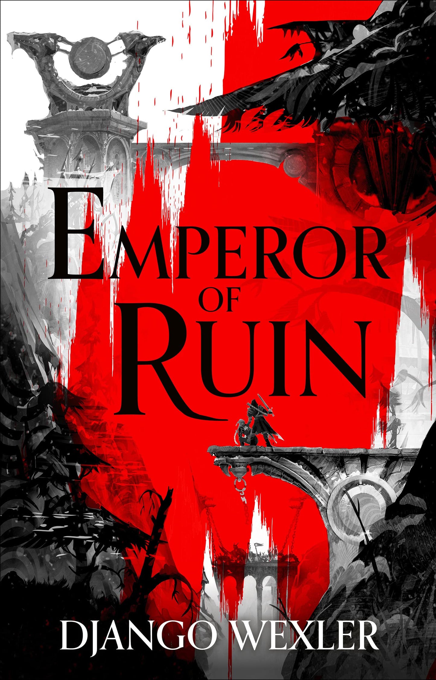 Emperor of Ruin by Django Wexler (Hardcover)