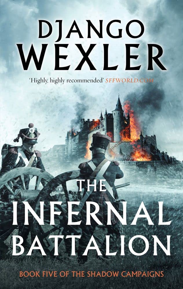 The Infernal Battalion by Django Wexler (Hardcover)