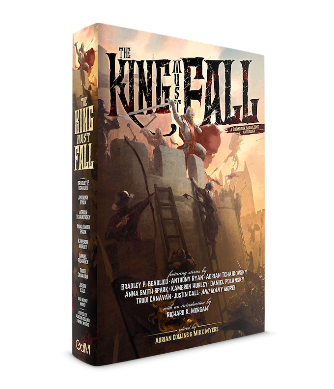 Anthology: The King Must Fall edited by Adrian Collins